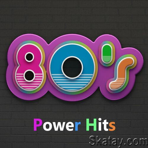 80s Power Hits Anni Ottanta (2023) FLAC