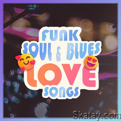 Funk, Soul and Blues Love Songs (2023) FLAC