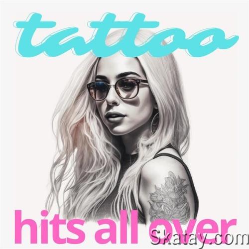 Tattoo - Hits All Over (2023)