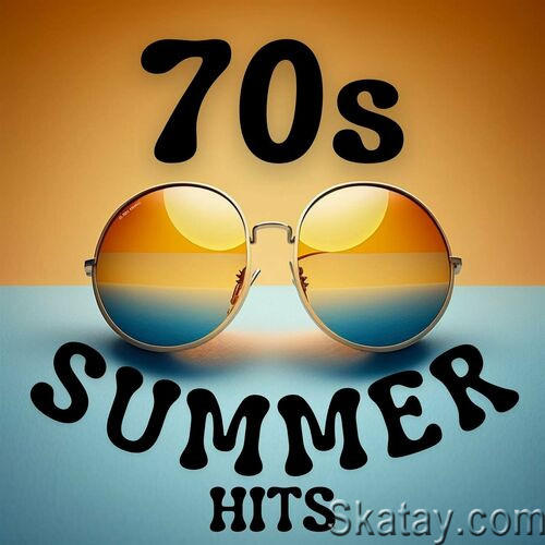 70s Summer Hits (2023)