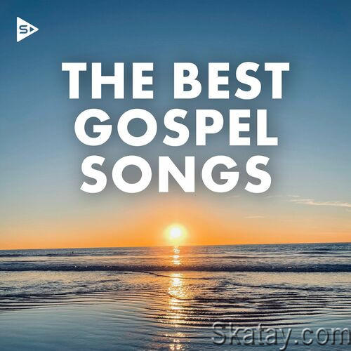 The Best Gospel Songs (2023)