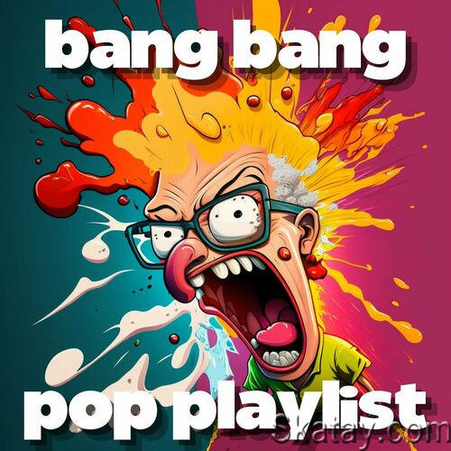 Bang Bang Pop Playlist (2023)