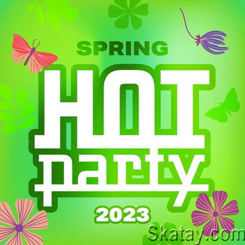 Hot Party Spring 2023 (2023) FLAC