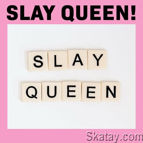 Slay Queen! (2023)