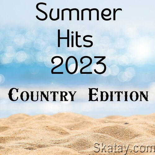 Summer Hits 2023 - Country Edition (2023)