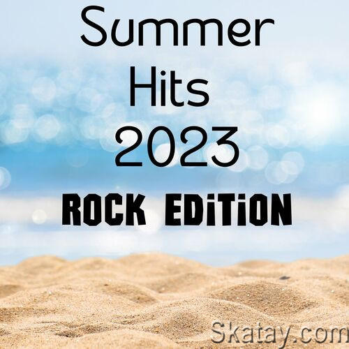 Summer Hits 2023 - Rock Edition (2023)