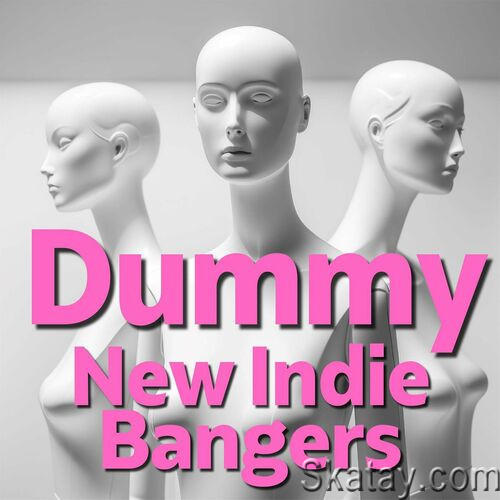 Dummy New Indie Bangers (2023)
