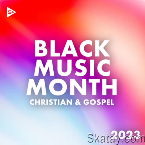 Black Music Month 2023 Christian and Gospel (2023)