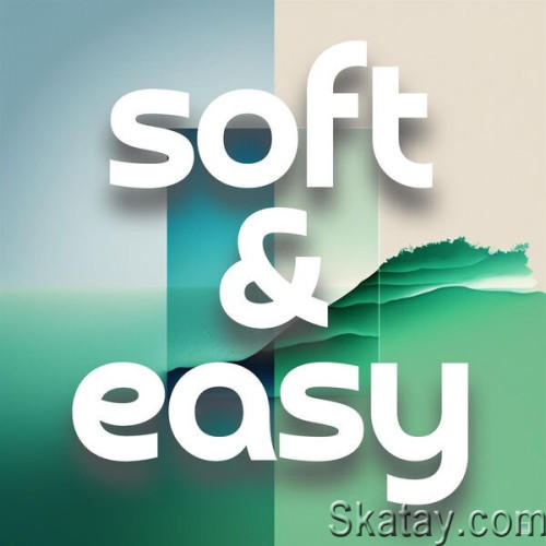 Soft and Easy (2023)