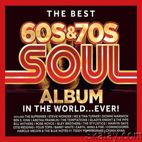 The Best 60s and 70s Soul Album in the World... Ever! (3CD) (2023)