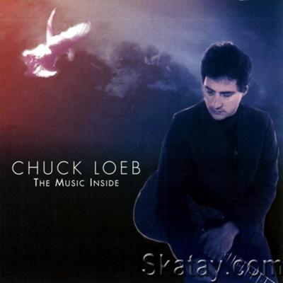 Chuck Loeb - The Music Inside (1996) [24/48 Hi-Res]