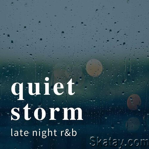 Quiet Storm Late Night RnB (2023)