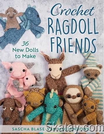 Crochet Ragdoll Friends: 36 New Dolls to Make (2023)