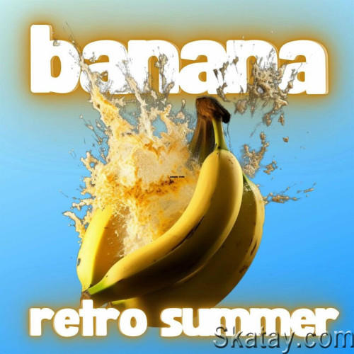 Banana Retro Summer (2023)