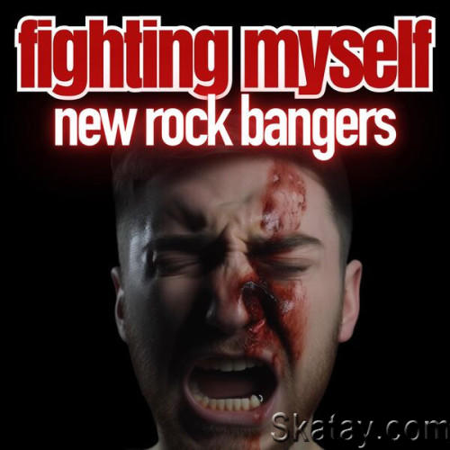 Fighting Myself New Rock Bangers (2023)