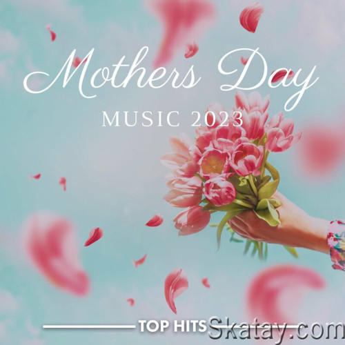 Mothers Day Music 2023 (2023)