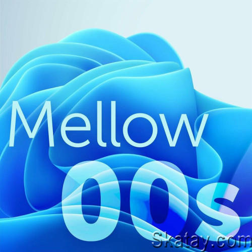 Mellow 00s (2023)