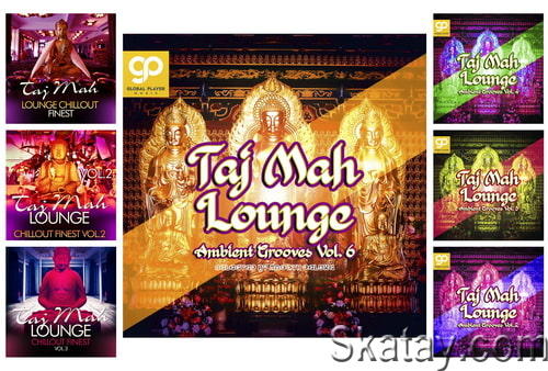 Taj Mah Lounge, Ambient Grooves Vol. 1-7 (2011-2023)