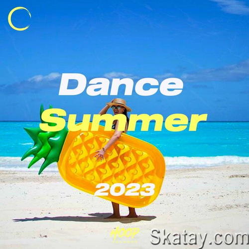 Dance Summer 2023 The Best Summer Dance Hits Selected by Hoop Records (2023)