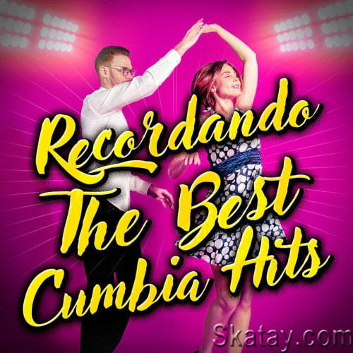 Recordando The Best Cumbia Hits (2023)