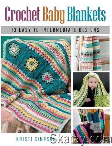 Crochet Baby Blankets: 13 Easy to Intermediate Designs (2023)