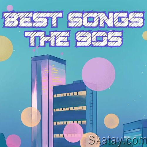 Best Songs The 90s (2023)