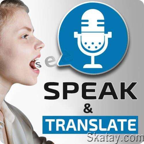 Speak and Translate Languages v7.2.0 [Android]