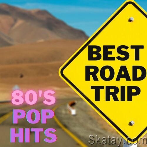 Best Road Trip 80s Pop Hits (2023)