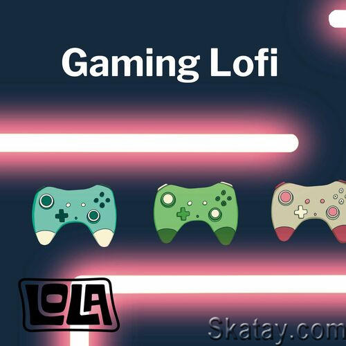 Gaming Lofi by Lola (2023)