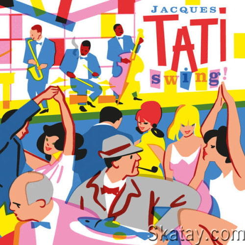 Jacques Tati Swing (2023) FLAC