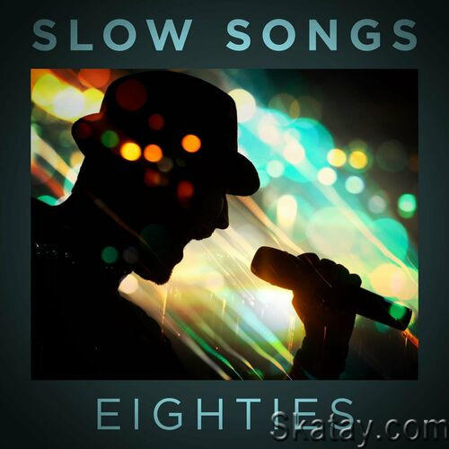 Slow Songs Eighties (2023)