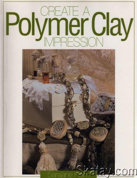 Create a Polymer Clay Impression (2003)