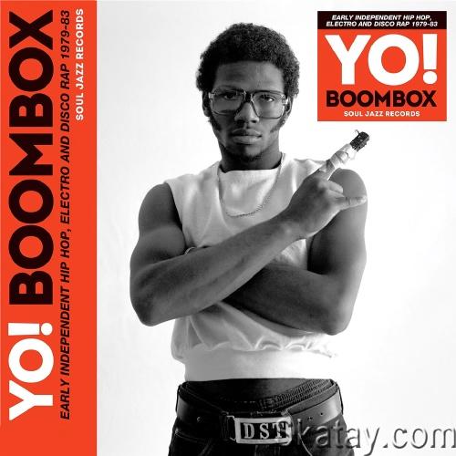 Yo! Boombox - Early Independent Hip Hop, Electro and Disco Rap 1979-83 (2023)