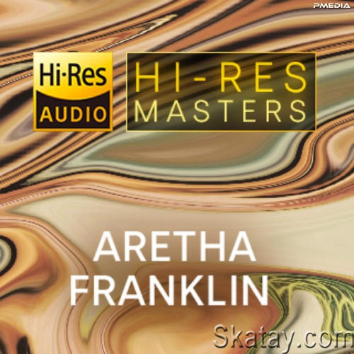 Aretha Franklin - Hi-Res Masters (2023) FLAC