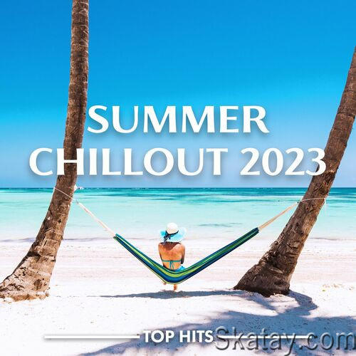 Summer Chillout 2023 (2023)