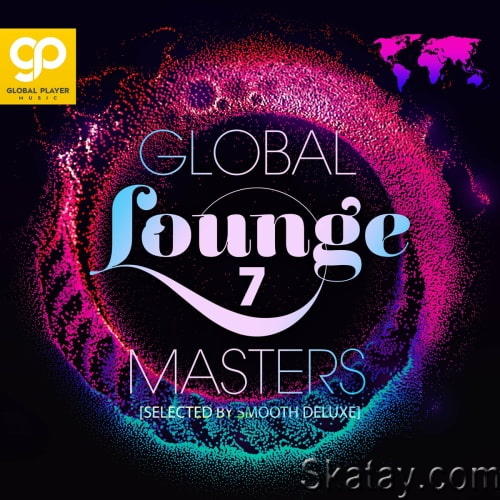 Global Lounge Masters Vol. 7 (2023)