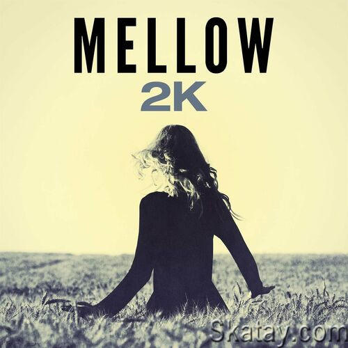 Mellow 2K (2023)
