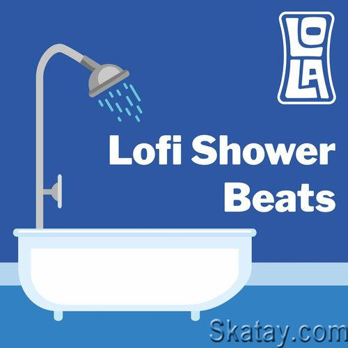 Lofi Shower Beats by Lola (2023)