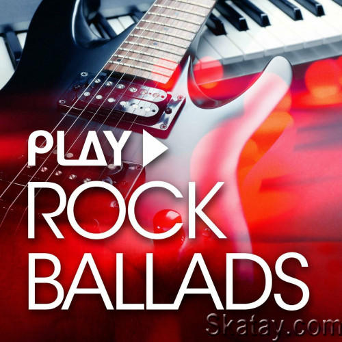 Play - Rock Ballads (2023) FLAC