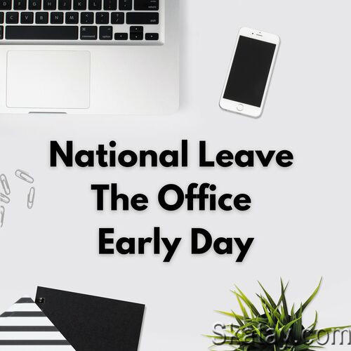 National Leave The Office Early Day (2023)