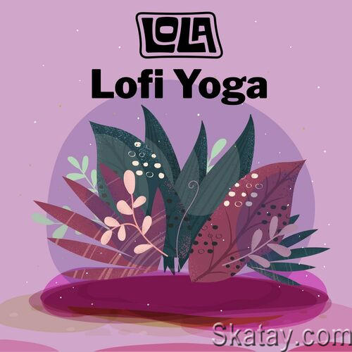 Lofi Yoga by Lola (2023)