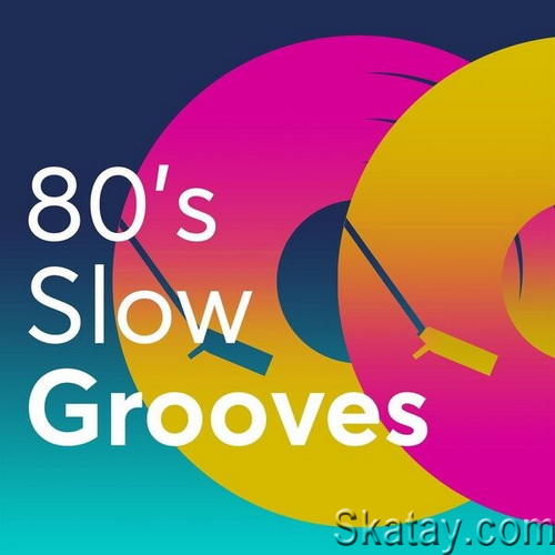 80s Slow Grooves (2023) FLAC
