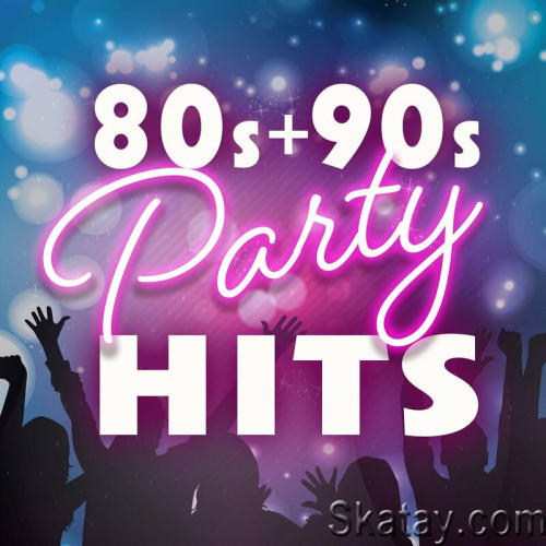 80s and 90s Party Hits (2023)