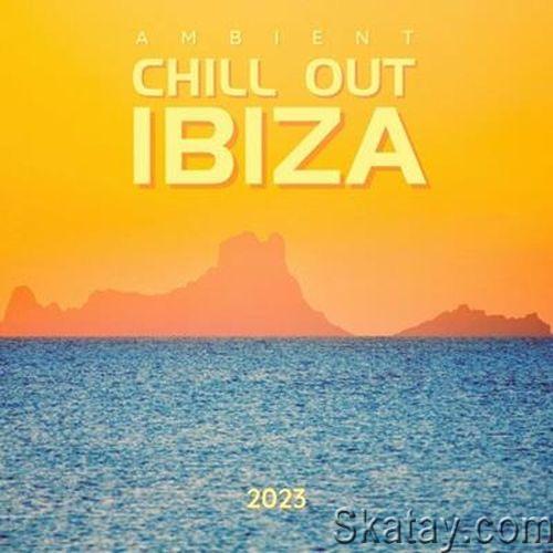 Ambient Chill out Ibiza 2023 (2023) FLAC