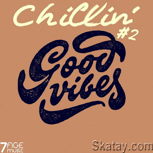 Chillin Good Vibes Vol. 1-2 (2022-2023)