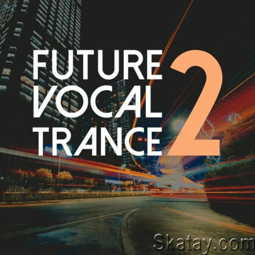 Future Vocal Trance Vol. 2 (2023)