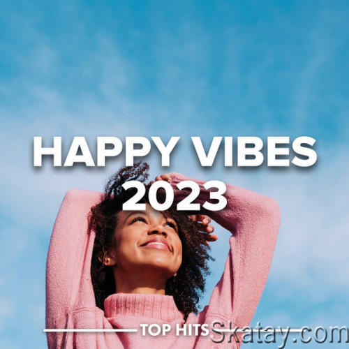 Happy Vibes 2023 (2023)