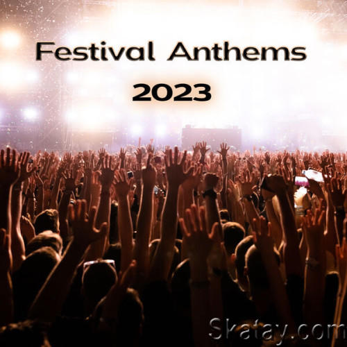 Festival Anthems 2023 (2023)