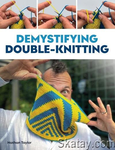 Demystifying Double Knitting (2023)