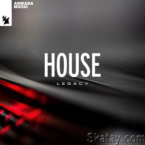 Armada Music - House Legacy (2023)
